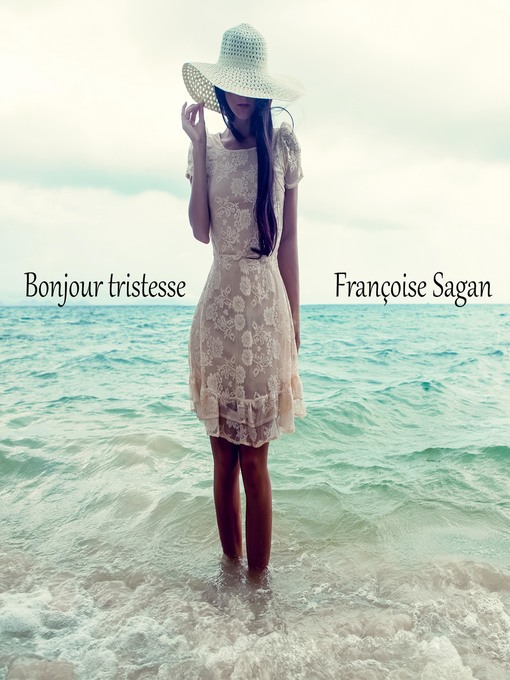 Title details for Bonjour tristesse by Françoise Sagan - Available